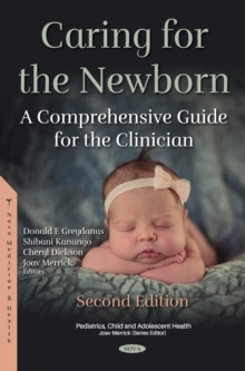 Caring for the Newborn: A Comprehensive Guide for the Clinician. Second Edition