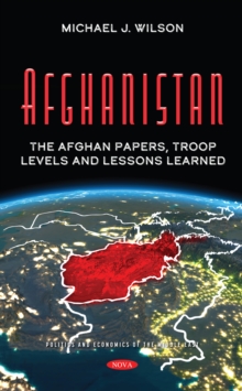 Afghanistan: The Afghan Papers, Troop Levels and Lessons Learned