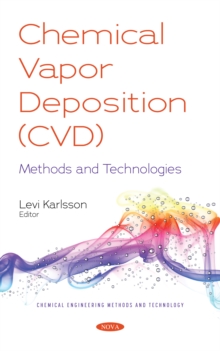 Chemical Vapor Deposition (CVD): Methods and Technologies