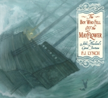 The Boy Who Fell Off The Mayflower, Or John Howlands Good Fortune