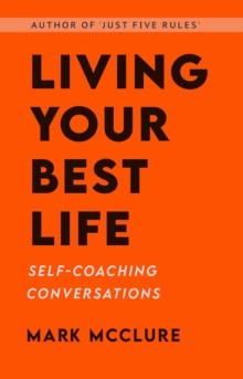 Living Your Best Life - Self-Coaching Conversations