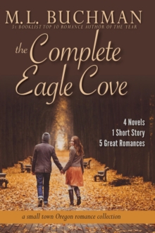 Complete Eagle Cove: a small town Oregon romance collection