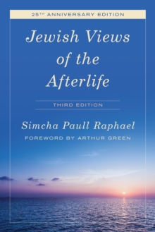 Jewish Views of the Afterlife, Paperback / softback Book Jewish Views of the Afterlife, Paperback / softback Book