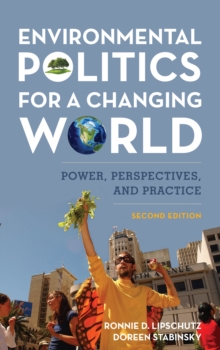 Environmental Politics for a Changing World : Power, Perspectives, and Practice