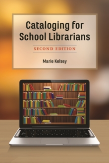 Cataloging for School Librarians, Hardback Book Cataloging for School Librarians, Hardback Book