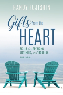 Gifts from the Heart : Skills for Speaking, Listening, and Bonding, Hardback Book Gifts from the Heart : Skills for Speaking, Listening, and Bonding, Hardback Book