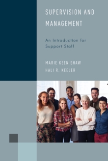 Supervision and Management : An Introduction for Support Staff, Hardback Book Supervision and Management : An Introduction for Support Staff, Hardback Book