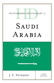 Historical Dictionary of Saudi Arabia, Hardback Book Historical Dictionary of Saudi Arabia, Hardback Book