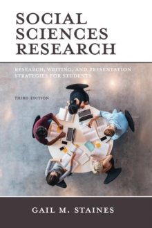 Social Sciences Research : Research, Writing, and Presentation Strategies for Students, Paperback / softback Book Social Sciences Research : Research, Writing, and Presentation Strategies for Students, Paperback / softback Book