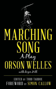 Marching Song : A Play, Hardback Book Marching Song : A Play, Hardback Book