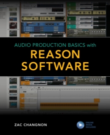 Audio Production Basics with Reason Software