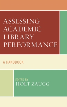 Assessing Academic Library Performance : A Handbook