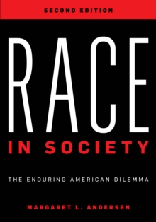 Race in Society : The Enduring American Dilemma