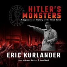 Hitler's Monsters : A Supernatural History of the Third Reich, eAudiobook MP3 eaudioBook Hitler's Monsters : A Supernatural History of the Third Reich, eAudiobook MP3 eaudioBook
