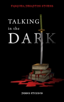 Talking in the Dark