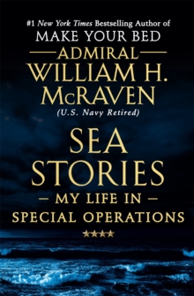 Sea Stories : My Life in Special Operations