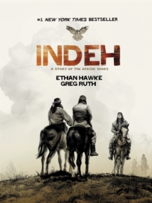 Indeh : A Story of the Apache Wars