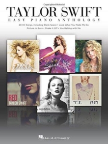 Taylor Swift : Easy Piano Anthology, Paperback / softback Book Taylor Swift : Easy Piano Anthology, Paperback / softback Book