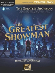 Instrumental Play-Along : The Greatest Showman - Tenor Saxophone (Book/Online Audio), Paperback / softback Book Instrumental Play-Along : The Greatest Showman - Tenor Saxophone (Book/Online Audio), Paperback / softback Book