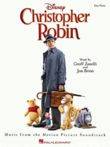 Christopher Robin : Music From The Motion Picture Soundtrack (Arr. Keveren) (Easy Piano), Paperback / softback Book Christopher Robin : Music From The Motion Picture Soundtrack (Arr. Keveren) (Easy Piano), Paperback / softback Book