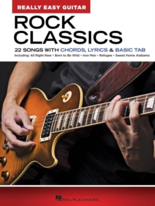 Rock Classics : 22 Songs With Chords, Lyrics & Basic Tab