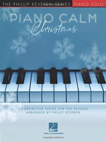 Piano Calm Christmas : 15 Reflective Solos for the Season