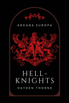 Hell-Knights : Arcana Europa