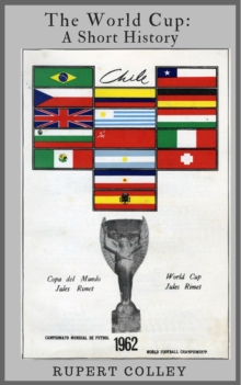 World Cup: A Short History