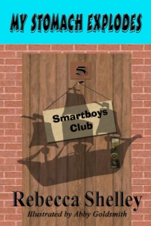 My Stomach Explodes : Smartboys Club, #5