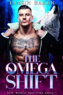 Omega Shift : The New World Shifters, #1