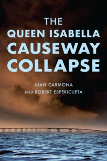 The Queen Isabella Causeway Collapse