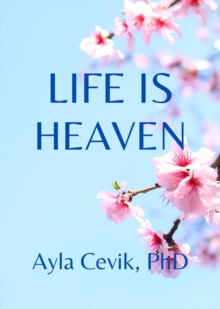 Life Is Heaven