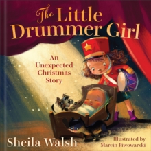 Baker Publishing Group The Little Drummer Girl , An Unexpected Christmas Story