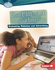 Smart Internet Surfing : Evaluating Websites and Advertising