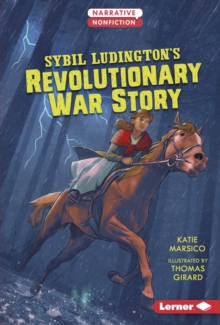 Sybil Ludington's Revolutionary War Story