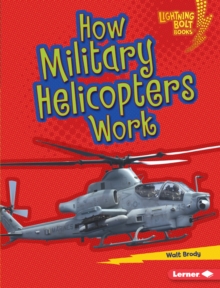 How Military Helicopters Work