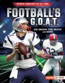 Football's G.O.A.T. : Jim Brown, Tom Brady, and More