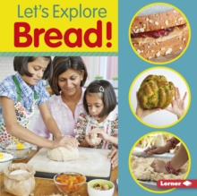 Let's Explore Bread!