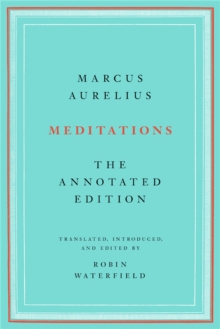 Meditations : The Annotated Edition