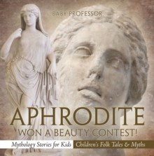 Aphrodite Won a Beauty Contest! - Mythology Stories for Kids | Children's Folk Tales & Myths