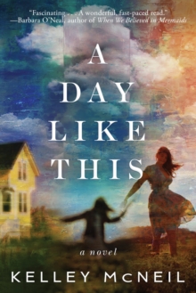 A Day Like This : A Novel