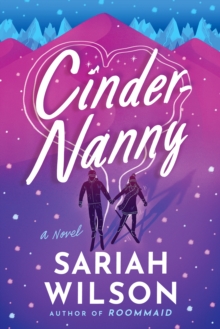 Cinder-Nanny : A Novel