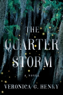 The Quarter Storm : A Novel