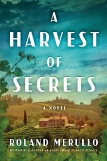 A Harvest of Secrets : A Novel