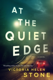 At the Quiet Edge : A Novel