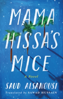 Mama Hissa's Mice : A Novel