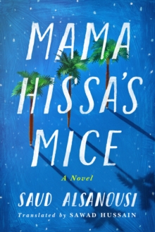 Mama Hissa's Mice : A Novel, Hardback Book Mama Hissa's Mice : A Novel, Hardback Book