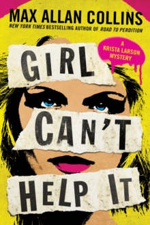 Girl Can't Help It : A Thriller, Paperback / softback Book Girl Can't Help It : A Thriller, Paperback / softback Book