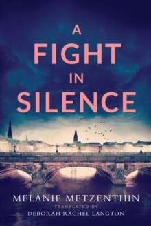 A Fight in Silence, Paperback / softback Book A Fight in Silence, Paperback / softback Book