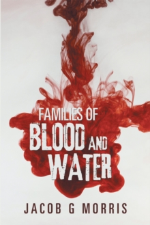 Families of Blood and Water